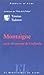 Montaigne, ou, La découverte de l'individu