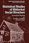 Statistical Studies of Historical Social Structure (Population and Social Structure)
