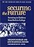 Securing the Future: Investing in Children From Birth to College (Ford Foundation Series on Asset Building)