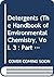 Detergents Volume Part F Anthropogenic Com (The Handbook of Environmental Chemistry, Vol. 3 : Part F : Anthropogenic Compounds)
