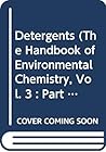 Detergents Volume Part F Anthropogenic Com (The Handbook of Environmental Chemistry, Vol. 3 : Part F : Anthropogenic Compounds) Detergents Volume Part F Anthropogenic Com (The Handbook of Environmental Chemistry, Vol. 3 : Part F : Anthropogenic Compounds)