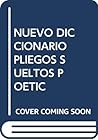 Nuevo diccionario de pliegos sueltos poéticos . Siglo XVI (NUEVA BIBLIOTECA DE ERUDICION Y CRITICA) (Spanish Edition)