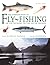 Fly-fishing: The Fish, the Waters, the Flies and the Challenge