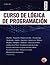 Curso de Logica de Programacion (Spanish Edition)