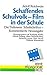 Schaffendes Schulvolk - Film in der Schule