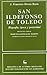 San Ildefonso de Toledo. Biografía, época y posteridad (NORMAL) (Spanish Edition)