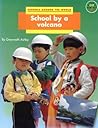 Longman Book Project: Non-fiction: Geography Books: Schools Around the World: School by a Volcano: Large Format (Longman Book Project)