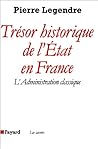 Trésor historique de l'Etat en France: L'administration classique