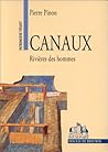 Canaux: Rivières des hommes (Patrimoine vivant) (French Edition)