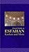 Travel Guide to Esfahan, Kashan and More, Iran (Travel Guides to Iran)
