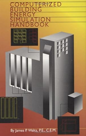 Computerized Building Energy Simulation Handbook
