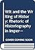 Wit and the Writing of History: The Rhetoric of Historiography in Imperial Rome (Wisconsin Studies in Classics)