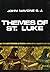 Themes of St. Luke (Fuori Collana)