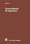 Tensorrechnung für Ingenieure (Leitfäden der angewandten Mathematik und Mechanik) (German Edition) Tensorrechnung für Ingenieure (Leitfäden der angewandten Mathematik und Mechanik) (German Edition)