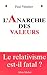 L'Anarchie des Valeurs