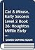 Cat & Mouse, Early Success Level 2 Book 26: Houghton Mifflin Early Success (Rd Early Success Lib 1996)