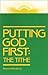 Putting God First: The Tithe