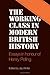 The Working Class in Modern British History: Essays in Honour of Henry Pelling