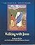 Walking with Jesus: The Noa...