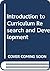 An introduction to curriculum research and development