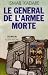 General de L'Armee Morte (Le) (Collections Litterature)