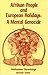 Afrikan People and European Holidays, Vol.1 by Ishakamusa Barashango