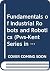 Fundamentals of Industrial Robots and Robotics