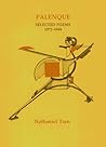 Palenque: Selected Poems 1972-1984