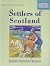 Settlers of Scotland by Elizabeth Curtis