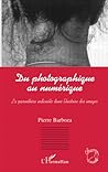 Du photographique au numérique: La parenthèse indicielle dans l'histoire des images (Collection Recherches et documents. Amex301;riques latines) (French Edition)
