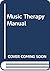 Music Therapy Manual by Rolando O. Benenzón
