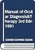 Manual of Ocular Diagnosis&Therapy 3rd Edn 1991 (A Little, Brown spiral manual)