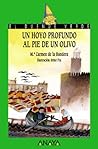 Un hoyo profundo al pie de un olivo (Cuentos, Mitos Y Libros-regalo) (Spanish Edition)