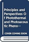 Principles and perspectives of photothermal and photoacoustic phenomena (Progress in photothermal and photoacoustic science and technology) (Vol.1) Principles and perspectives of photothermal and photoacoustic phenomena (Progress in photothermal and photoacoustic science and technology) (Vol.1)