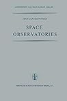 Space Observatories (Astrophysics and Space Science Library, 21)