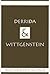 Derrida and Wittgenstein