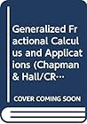 Generalized Fractional Calculus and Applications
