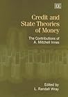 Credit and State Theories of Money: The Contributions of A. Mitchell Innes