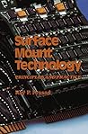 Surface Mount Technology: Principles and Practice