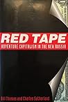 Red Tape : Adventure Capitalism in the New Russia Red Tape : Adventure Capitalism in the New Russia