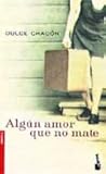 Algún amor que no...