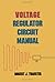 Voltage Regulator Circuit Manual