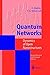 Quantum Networks: Dynamics of Open Nanostructures