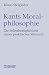Kants Moralphilosophie: Die Selbstbezüglichkeit reiner praktischer Vernunft (German Edition)