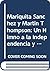 Mariquita Sanchez y Martin Thompson: Un Himno a la Independencia y Al Amor (Biografias Apasionadas) (Spanish Edition)