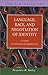 Language, Race, and Negotiation of Identity by Benjamin H. Bailey