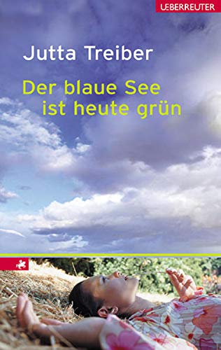 Der Blaue See Ist Heute Grün (Paperback)