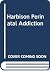 Perinatal Addiction: Proceedings of a Conference (Benchmark Papers in Electrical Engineering and Computer Scie)