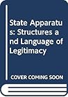 State apparatus: Structures and language of legitimacy State apparatus: Structures and language of legitimacy