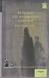 Blanchot y el pensamiento literario (Otraparte) (Spanish Edition) Blanchot y el pensamiento literario (Otraparte) (Spanish Edition)